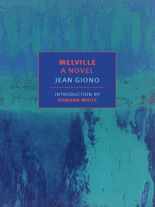 Title details for Melville by Jean Giono - Available